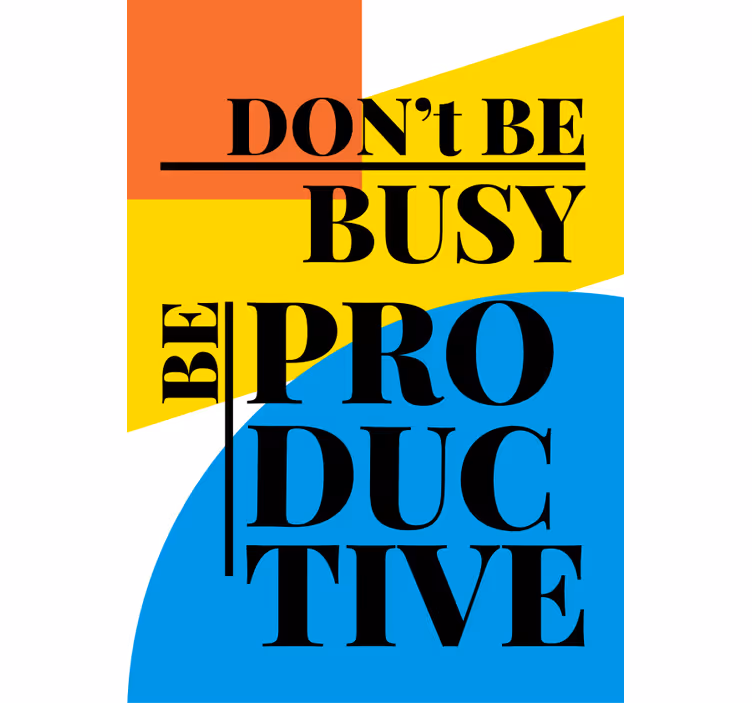 Store enrouleur be productif et don't be busy - TenStickers