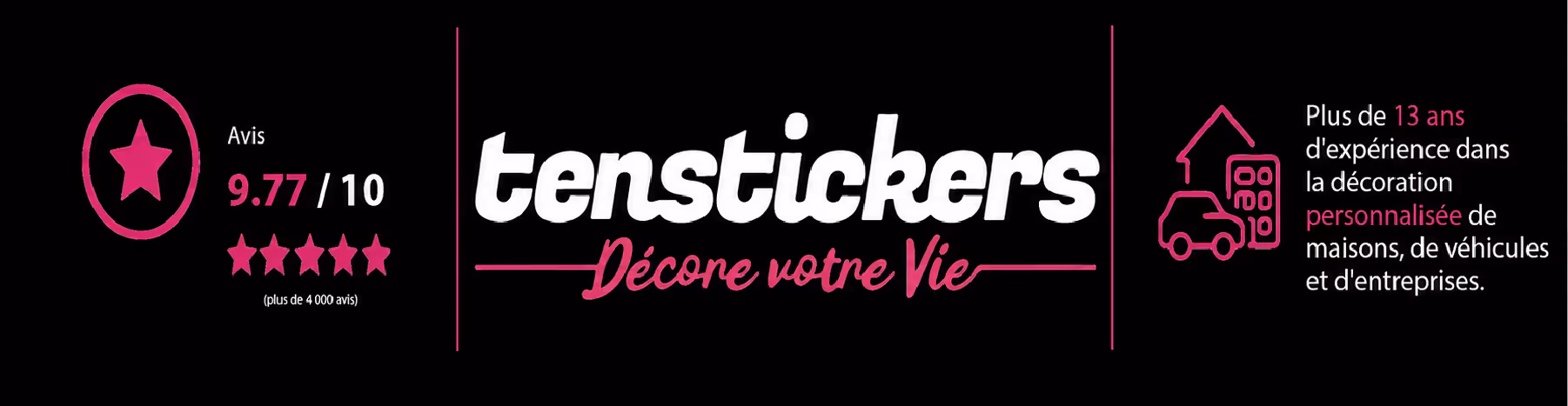 Tenstickers décore votre vie. Note 4.9/5 (plus de 4000 avis).