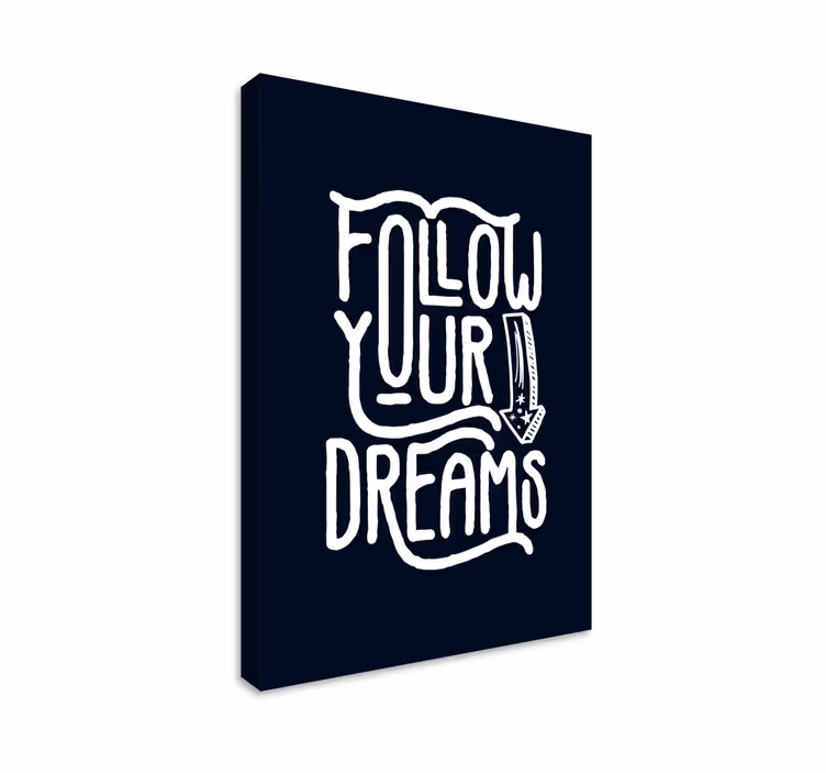 Tableau de motivation Suis tes rêves - TenStickers