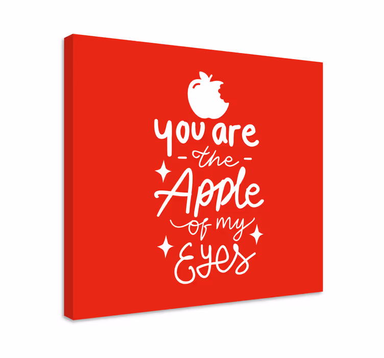 Tableau citation vous êtes ma pomme - TenStickers