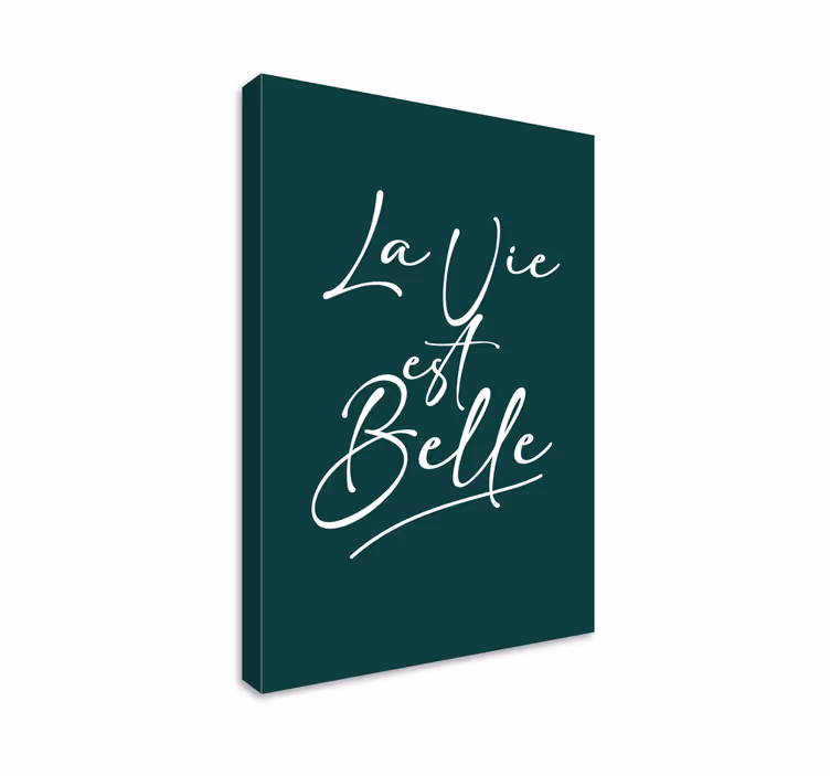 Tableau texte La vie est belle - TenStickers