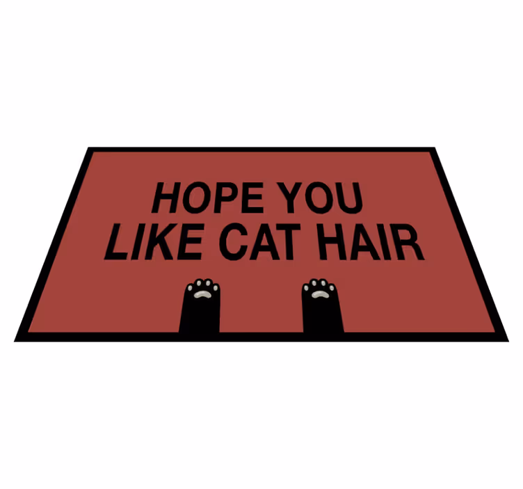 Tapis vinyle citation humour poils de chat - TenStickers