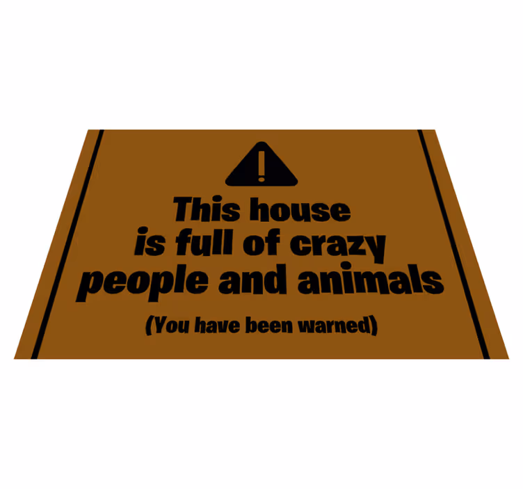 Tapis vinyle citation maison pleine de fous - TenStickers