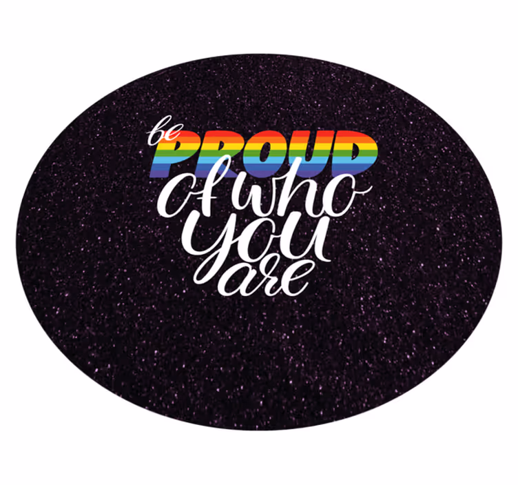 Tapis vinyle salon Sois fier de qui tu es - TenStickers