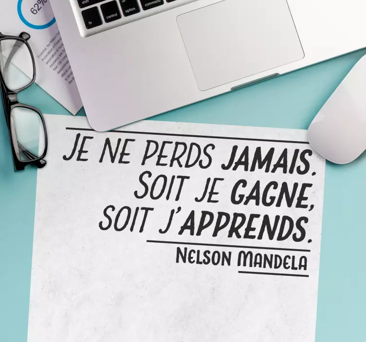 Tapis de souris citation mandela ne perd jamais - TenStickers