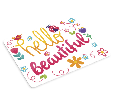 tapis de souris avec citation Bonjour belle - TenStickers