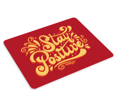 Tapis de souris citation rester positif message - TenStickers