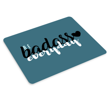 Tapis de souris citation affirmation percutante - TenStickers
