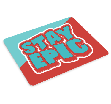 Tapis de souris citation restez Épique phrase - TenStickers