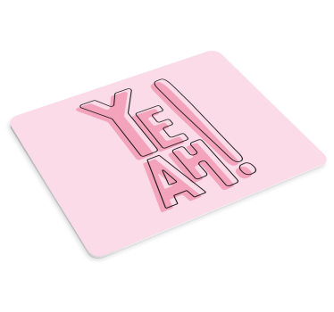 Tapis de souris citation ye ah! expression - TenStickers