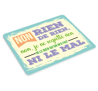 Tapis de souris avec citation paroles Non, je ne regrette rien - TenStickers