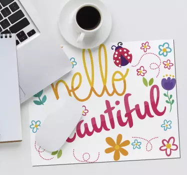 tapis de souris avec citation Bonjour belle - TenStickers