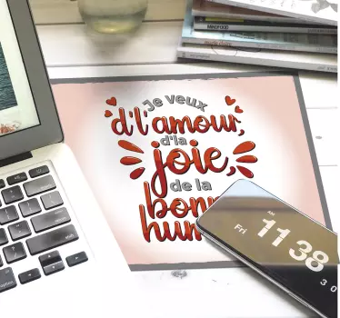 Tapis de souris avec citation paroles de chanson Je veux - TenStickers