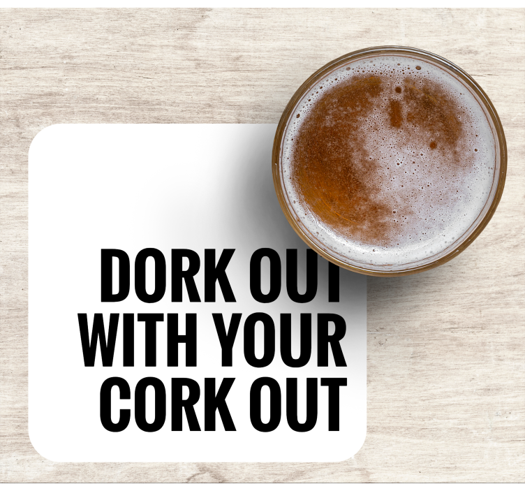 Dessous de verre bière avec texte humoristique - TenStickers