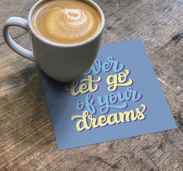 Dessous de verre citation typographie inspirante - TenStickers