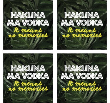 Dessous de verre citation hakuna ma vodka - TenStickers