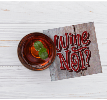 Dessous de verre citation amusante sur le vin - TenStickers
