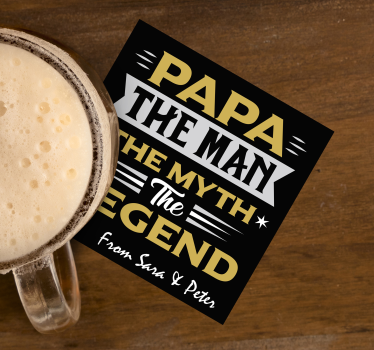 Dessous de verre citation papa mythe légende - TenStickers