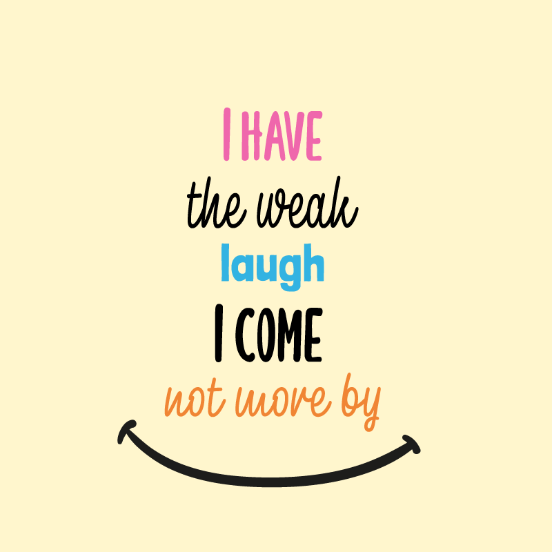 Affiche pour salon j'ai le rire faible - TenStickers