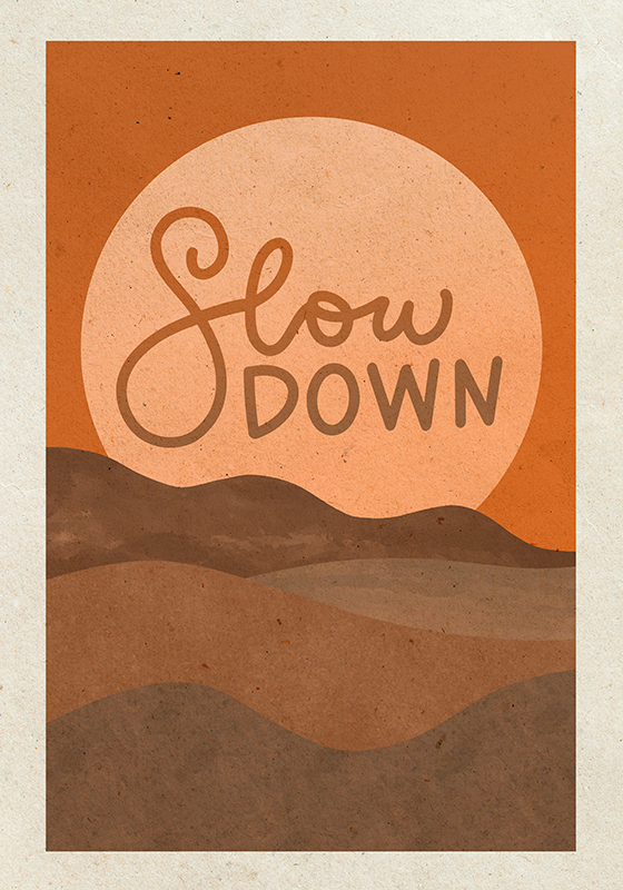 Poster image " Slow down " - TenStickers