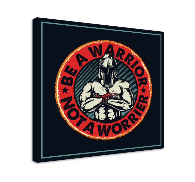 Tableau citation sois un guerrier - TenStickers