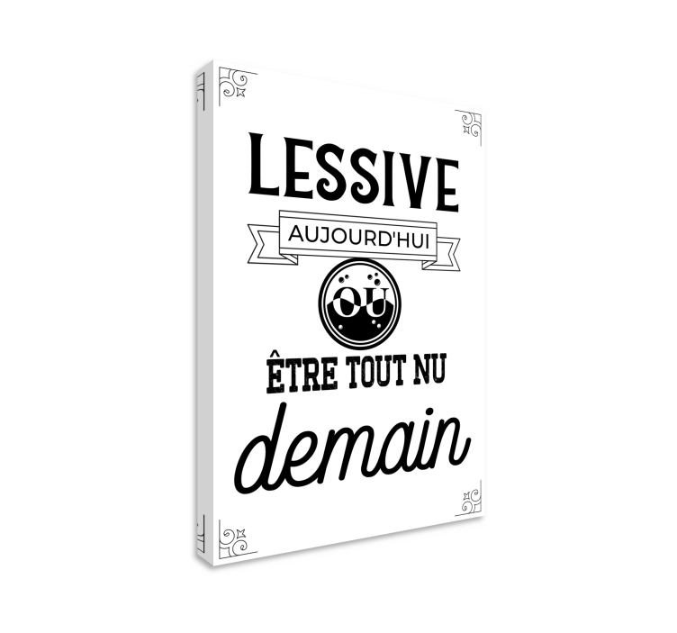 Tableau lessive aujourd'hui ou être nu demain - TenStickers