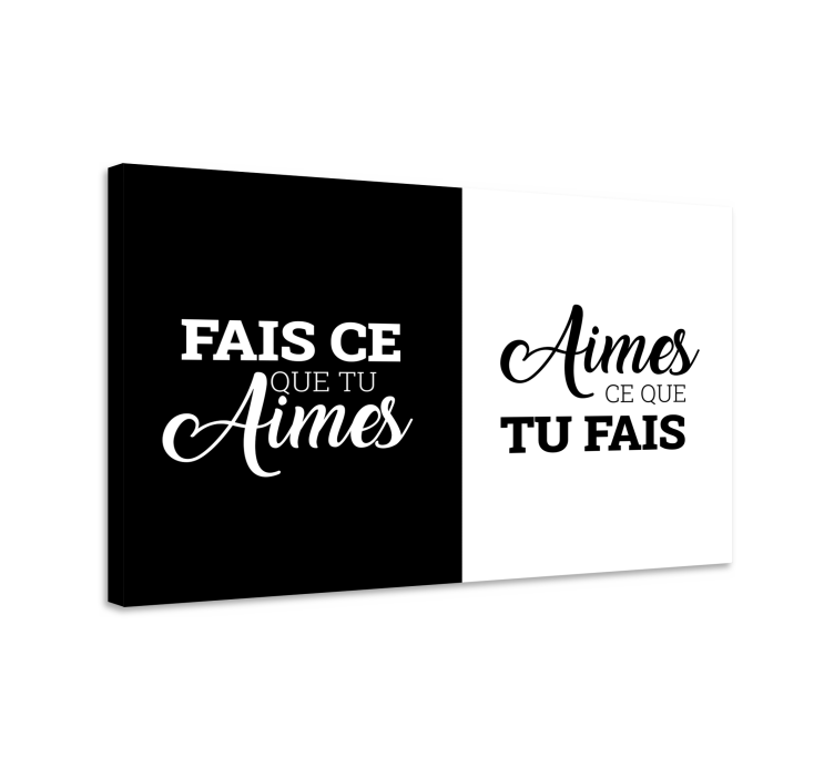 Tableau bureau fais ce que tu aimes - TenStickers