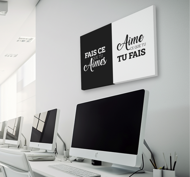 Tableau bureau fais ce que tu aimes - TenStickers