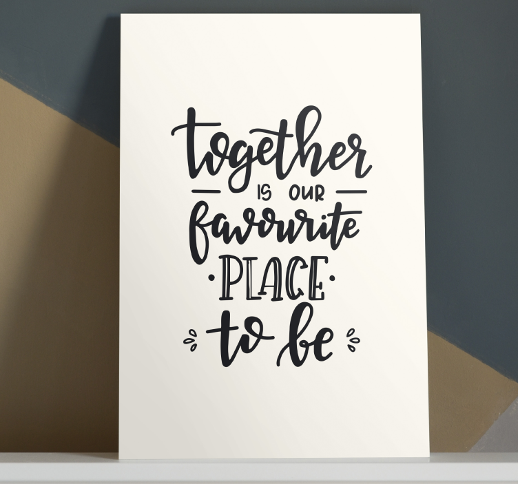Tableau texte "Favorite place to be" - TenStickers
