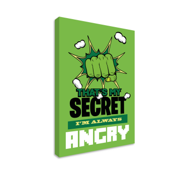 Tableau super héros Mon secret, je suis toujours énervé - TenStickers