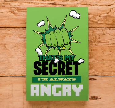 Tableau super héros Mon secret, je suis toujours énervé - TenStickers
