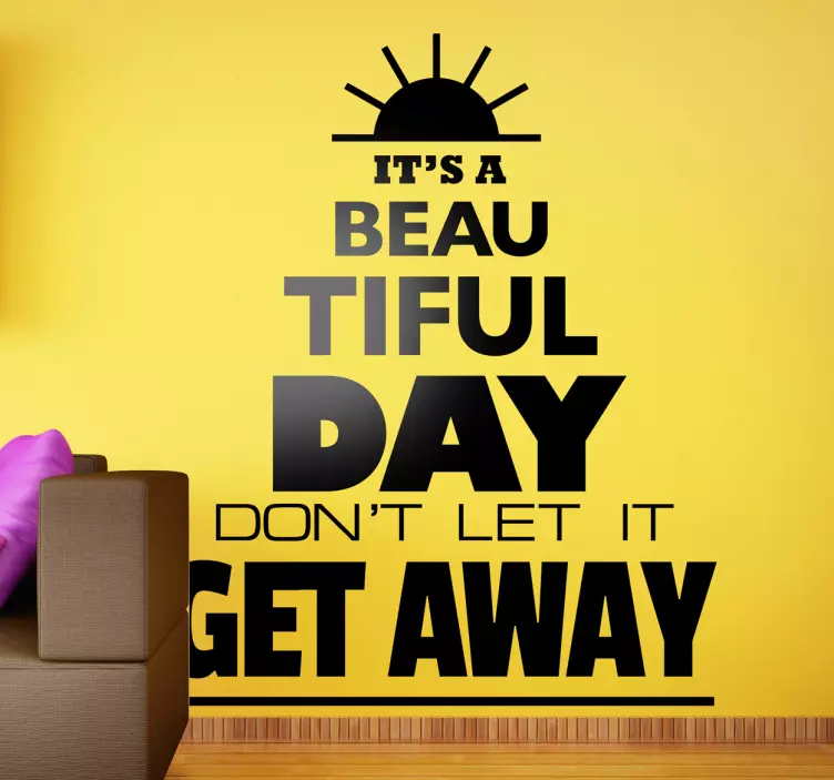 Autocollant mural beautiful day - TenStickers