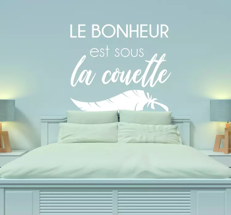 Sticker Maison le bonheur est sous la couette - TenStickers