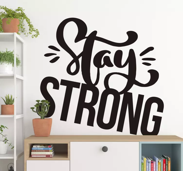 Sticker Motivation Stay Strong - TenStickers