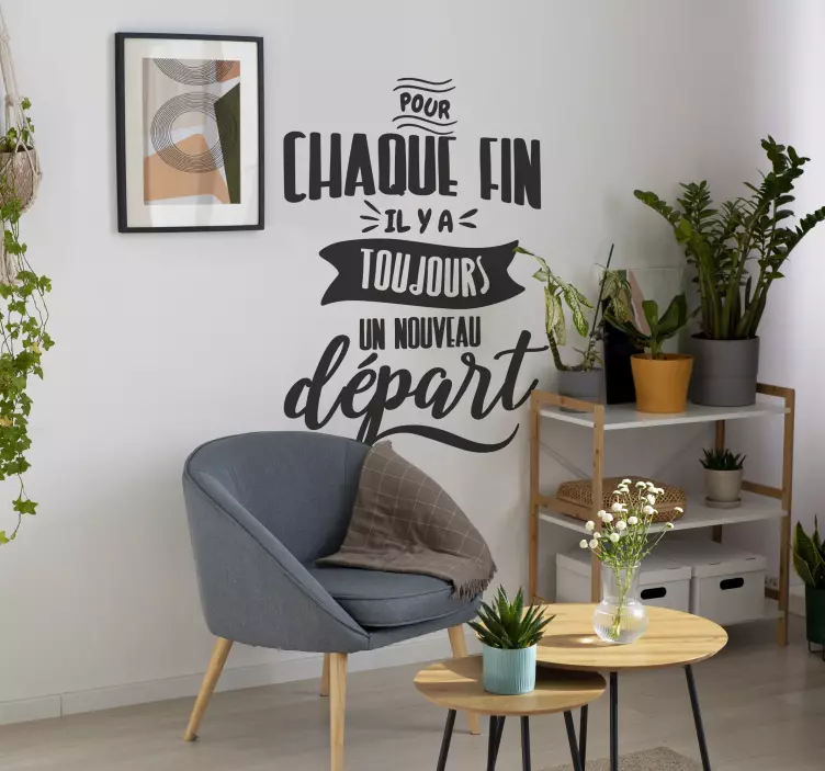 Sticker mural citation Pour chaque fin - TenStickers