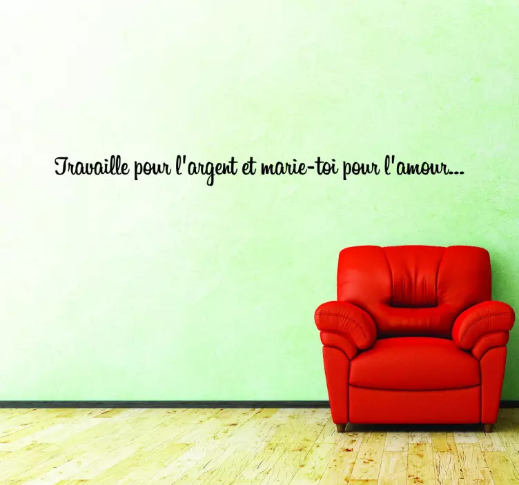 Sticker citation travail argent amour - TenStickers