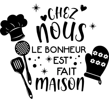 Sticker cuisine recette citation le bonheur est fait maison - TenStickers