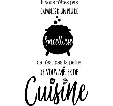 Sticker cuisine citation drôle Colette sorcellerie - TenStickers
