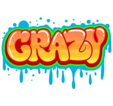 Sticker Texte Autocollant graffiti fou - TenStickers
