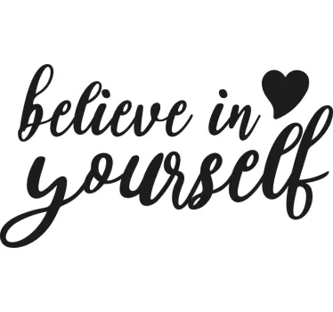 Sticker motivation "Believe in yourself" - TenStickers