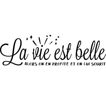 Sticker mural salon citation La vie est belle - TenStickers