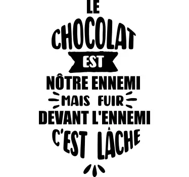 Sticker citation ne pas fuir le chocolat - TenStickers