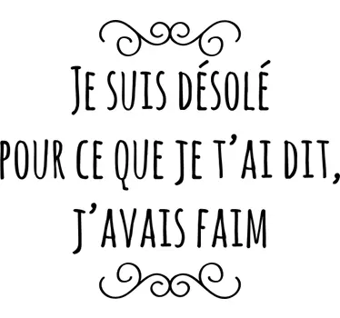 Sticker je suis désolé j'avais faim - TenStickers