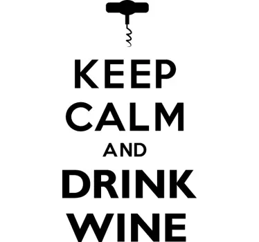 Sticker salle à manger Keep calm drink wine - TenStickers