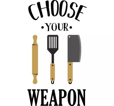 Sticker Mural Choose your weapon - TenStickers