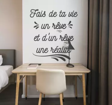 Sticker mural chambre motivation fais de ta vie un rêve - TenStickers