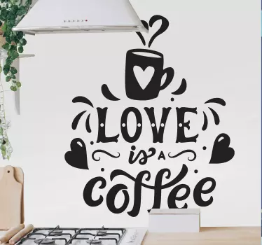 Sticker mural texte L'amour est un café - TenStickers