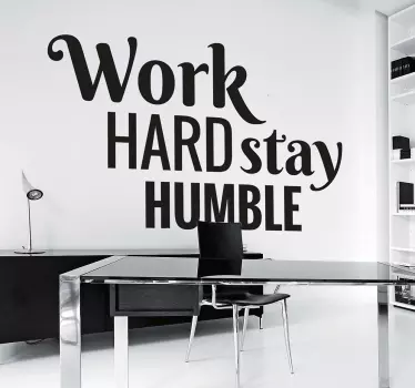 Sticker motivation work hard stay humble - TenStickers