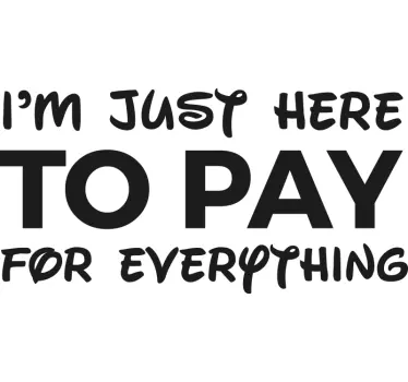 T-shirts déclaration de paiement amusante - TenStickers