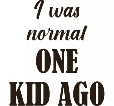 T-shirts j'étais un enfant normal - TenStickers